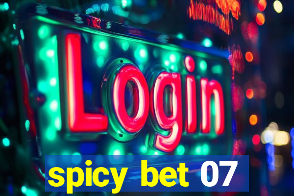 spicy bet 07